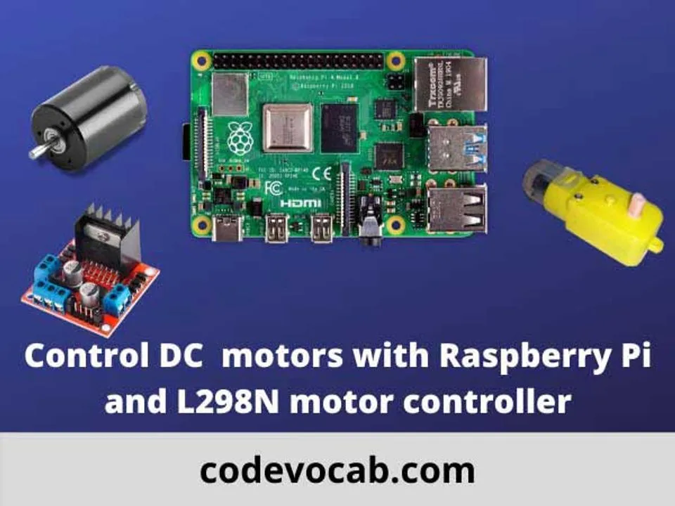 How to Control Dc motor with Raspberry Pi and L298N motor controller